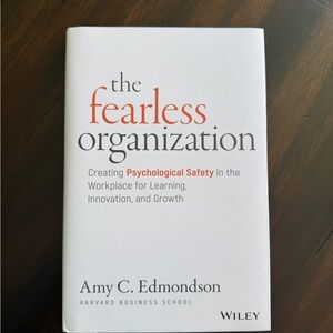 The Fearless Organization Book